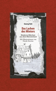 Das Lachen des Winters - Moderne Märchen aus dem Münsterland