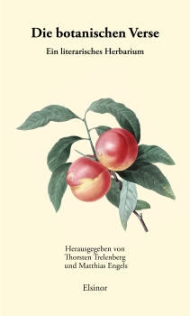 Die botanischen Verse - Ein literarisches Herbarium