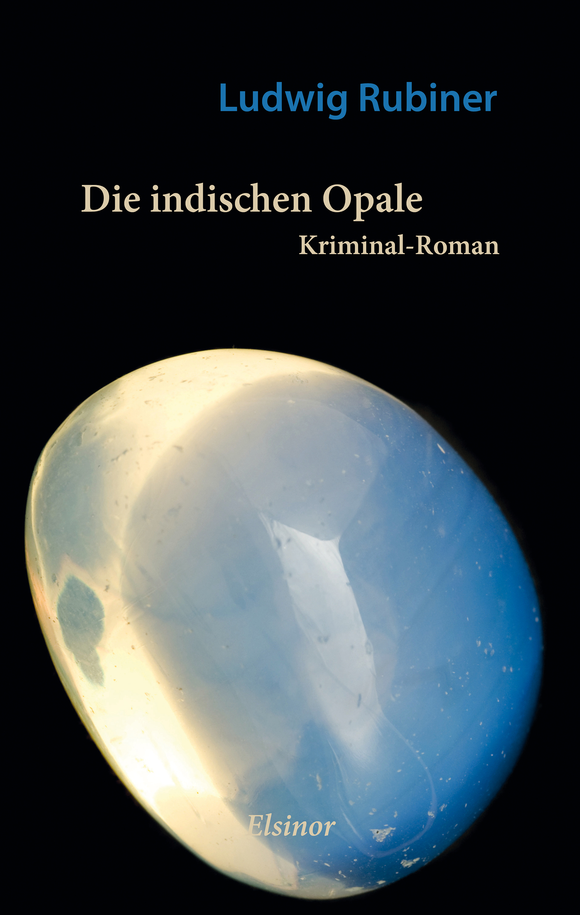 Die indischen Opale - Kriminal-Roman