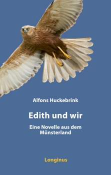 Edith und wir - Eine Novelle aus dem Münsterland