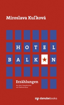 Hotel Balkan - Erzählungen
