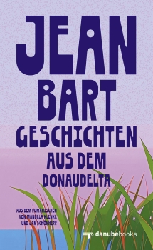 Geschichten aus dem Donaudelta - Erzählungen