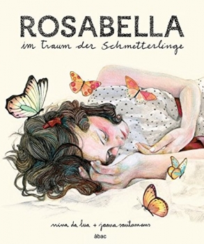 Rosabella im Traum der Schmetterling