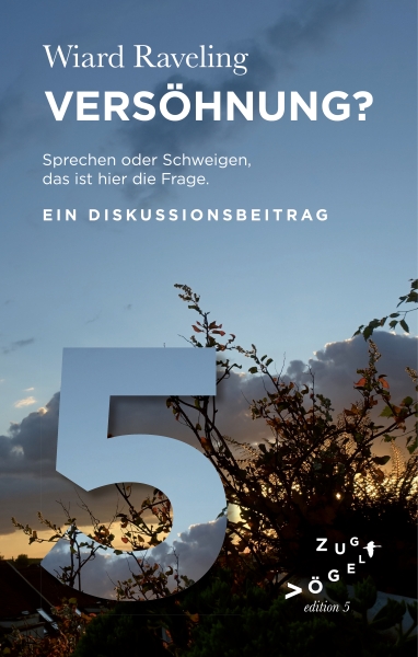 Versöhnung? - Ein Diskussionsbeitrag