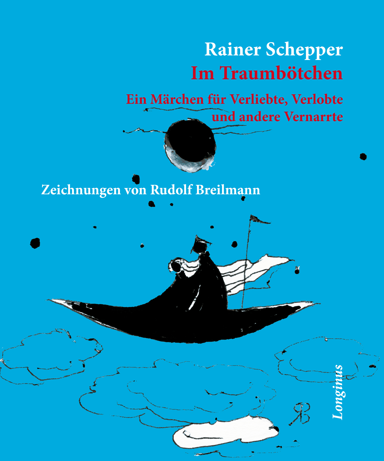 Im Traumbötchen - Ein Märchen für Verliebte, Verlobte und andere Vernarrte