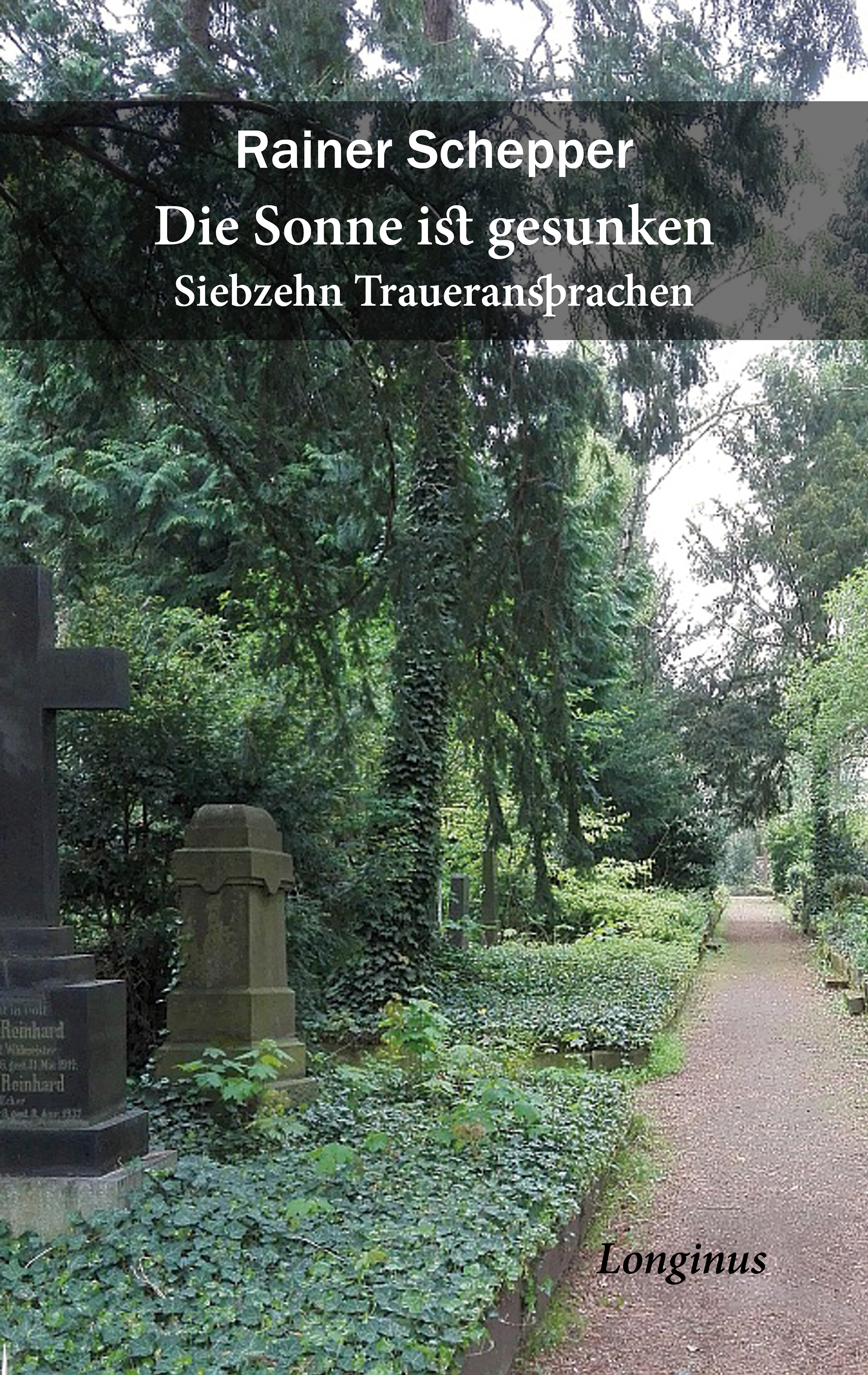 Die Sonne ist gesunken - Siebzehn Traueransprachen