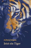 Jetzt ein Tiger - Band 1 der Malaya-Triologie